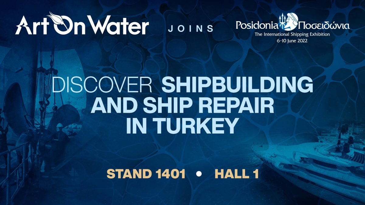 Turkish Ship, Yacht & Marine Services Exporters’ Association organizes national participation for “Posidonia 2022”!