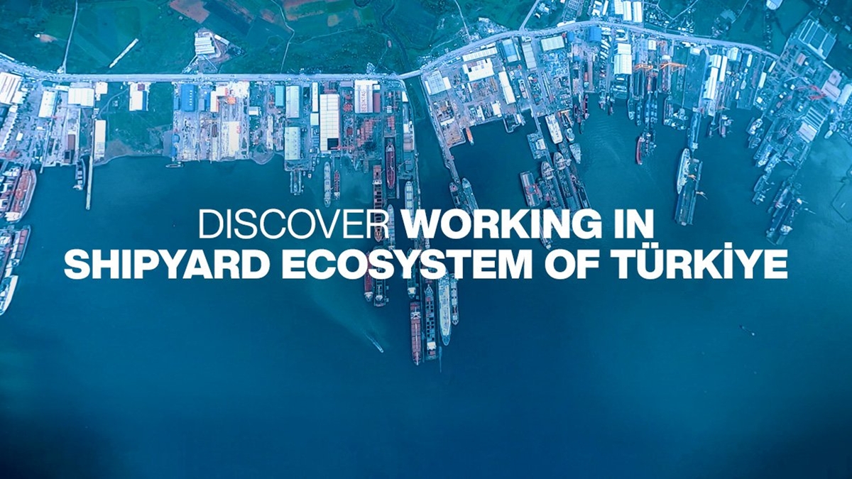 Discover Working In Shipyard Ecosystem Of Türkiye!